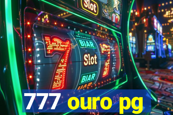 777 ouro pg